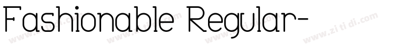 Fashionable Regular字体转换